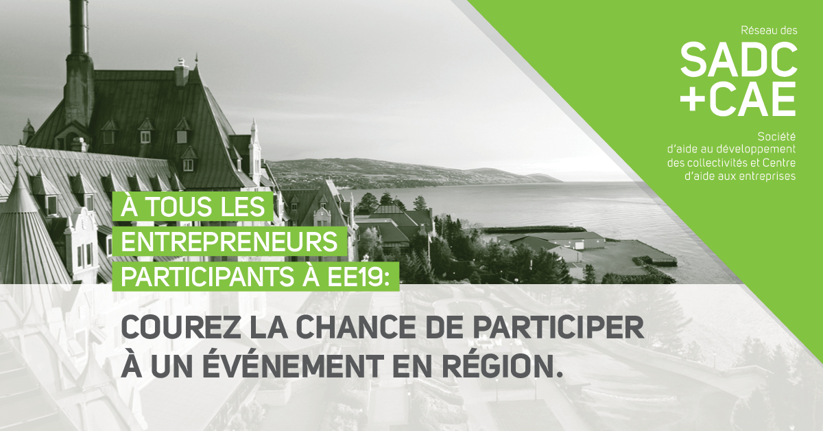 COUREZ LA CHANCE DE PARTICIPER À UN ÉVÉNEMENT D’AFFAIRES EN RÉGION