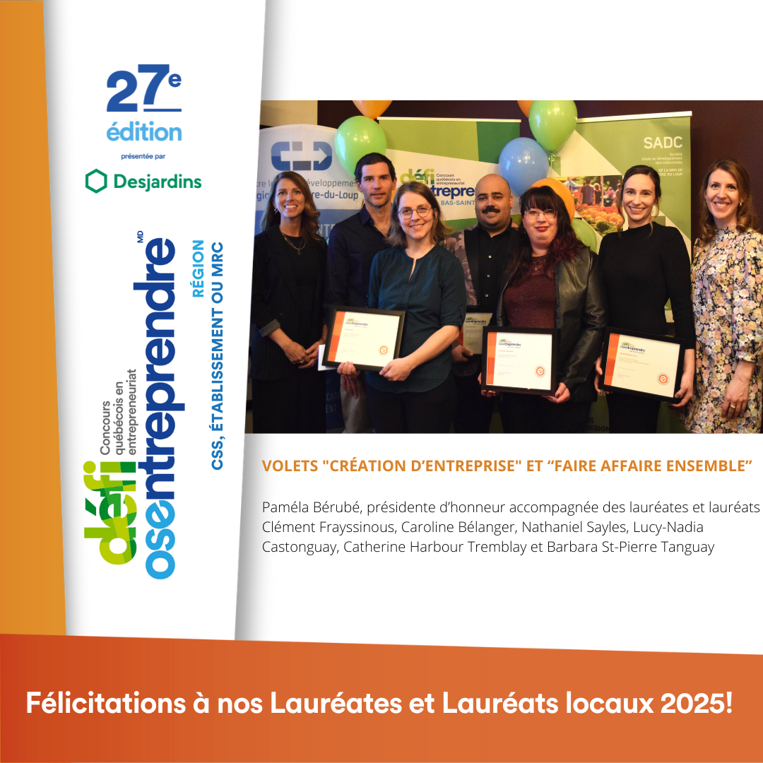 Les lauréats du 27e Défi OSEntreprendre de la MRC de Rivière-du-Loup sont maintenant dévoilés!