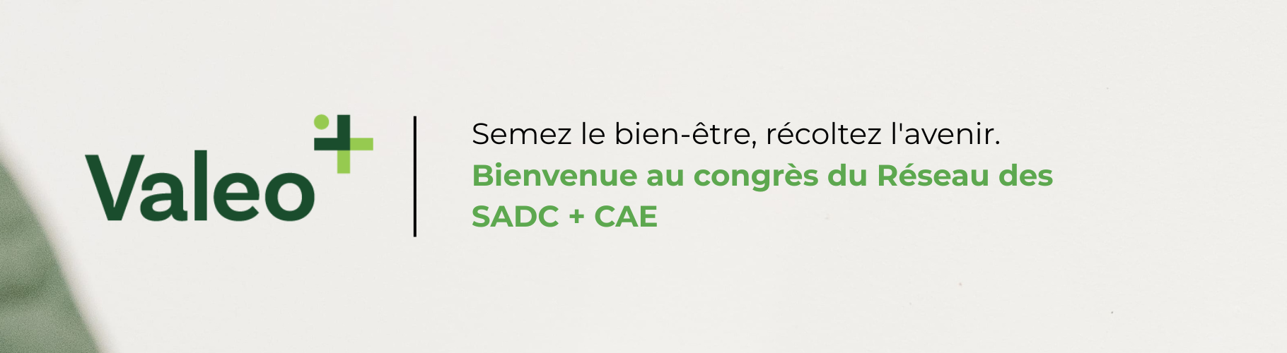 Bienvenue au congrès du Réseau des SADC + CAE